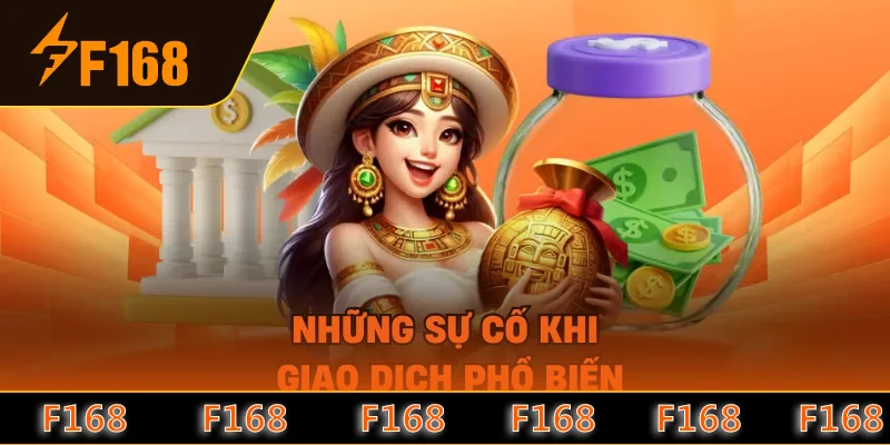 Những sự cố khi giao dịch phổ biến Những sự cố khi giao dịch phổ biến